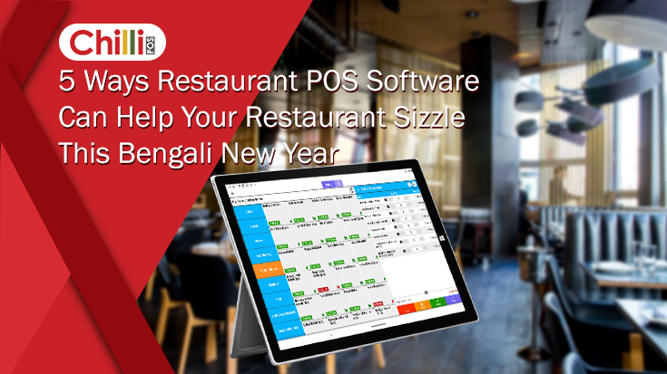 5 Ways Restaurant POS Software Can Help Your Restaurant Sizzle This Bengali New Year